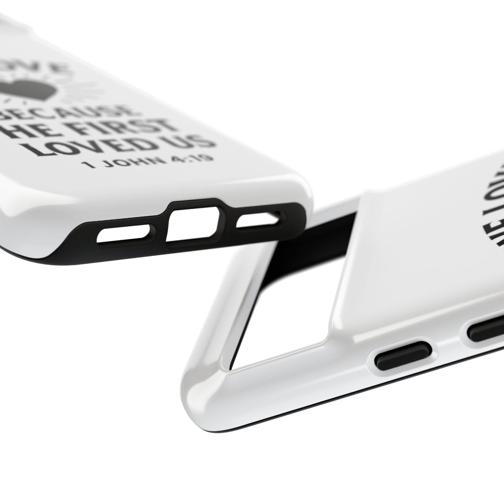 1 John 4:19 Christian Scripture Protective Case