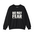 "Do Not Fear" Crewneck