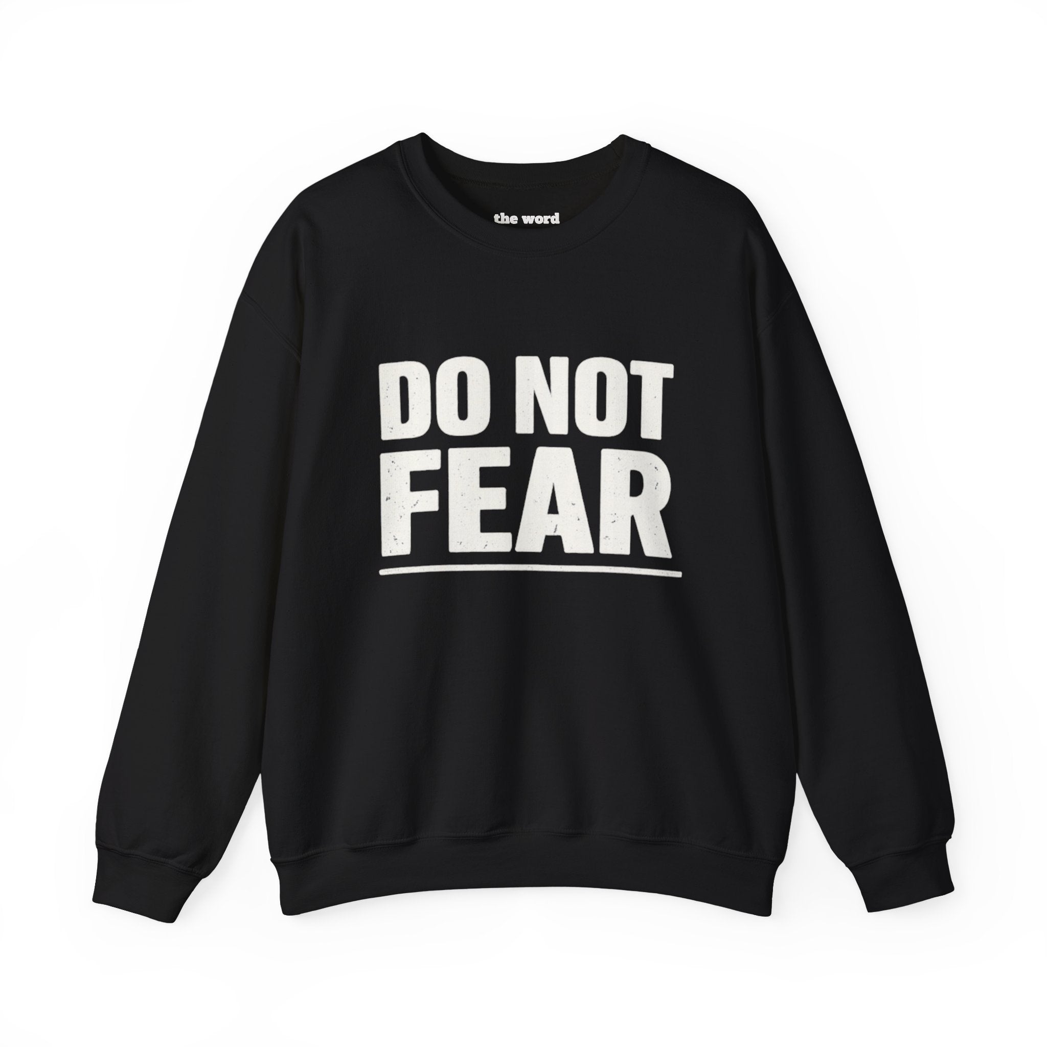 "Do Not Fear" Crewneck