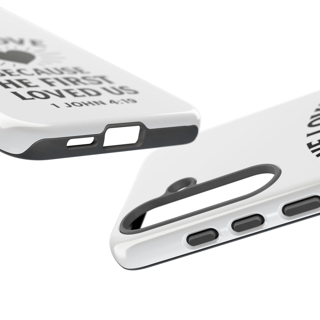 1 John 4:19 Christian Scripture Protective Case