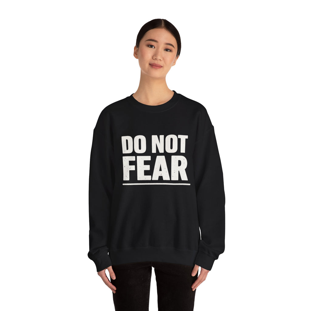 "Do Not Fear" Crewneck