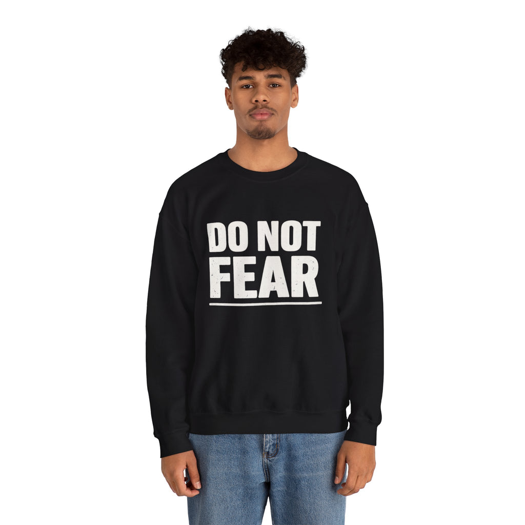 "Do Not Fear" Crewneck