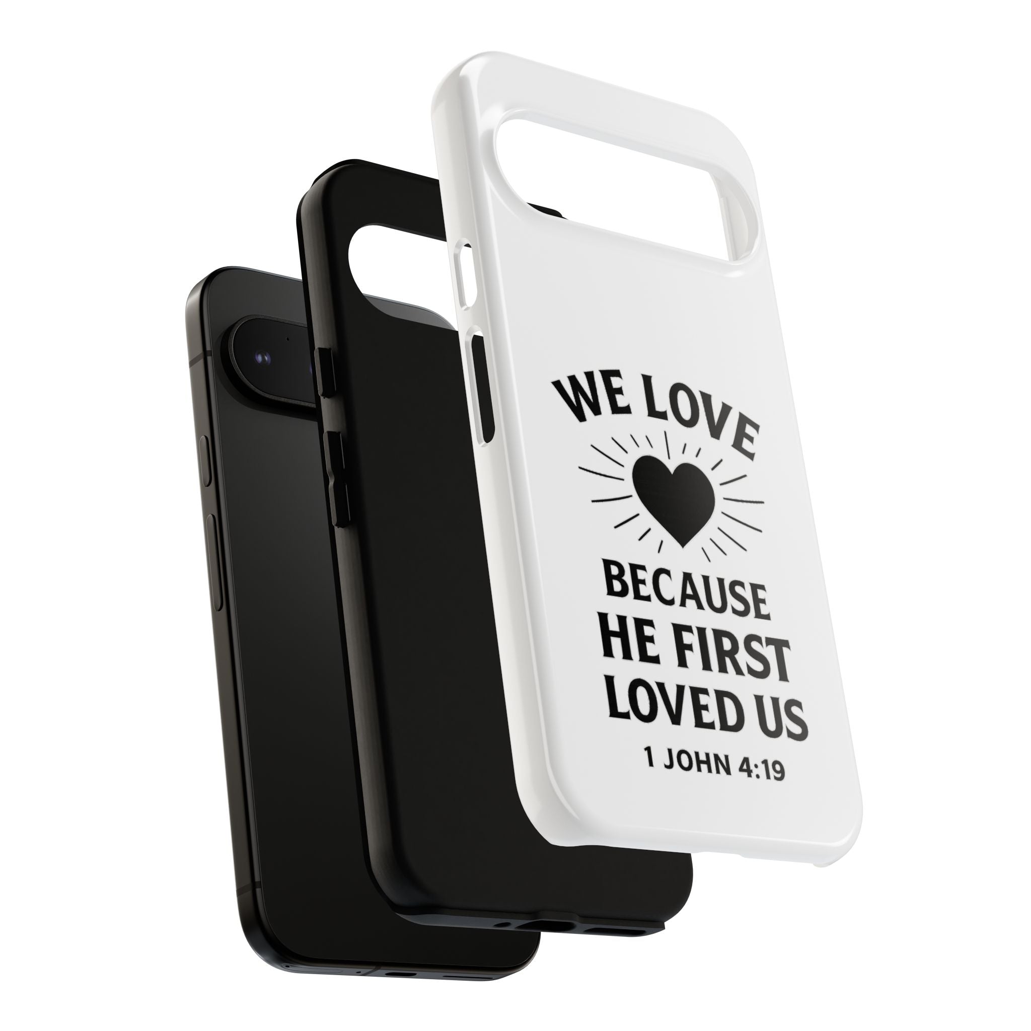 1 John 4:19 Christian Scripture Protective Case